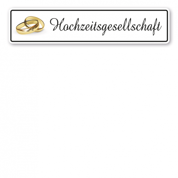 Hochzeitsschild Hochzeitsgesellschaft– mit goldenen Ringen