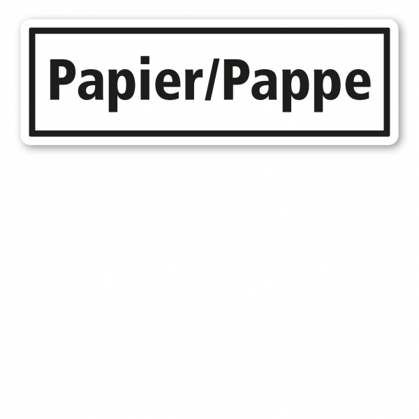 Schild zur Abfallentsorgung - Papier / Pappe