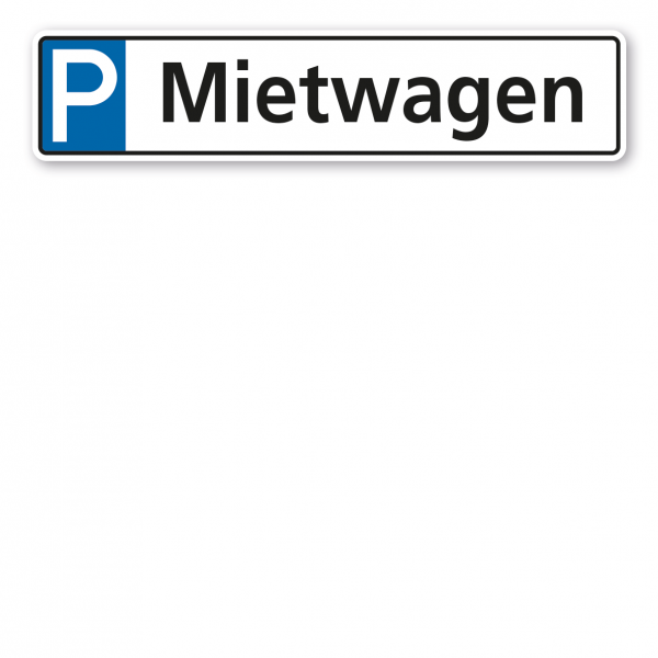 Parkplatzschild / Parkplatzreservierer Mietwagen