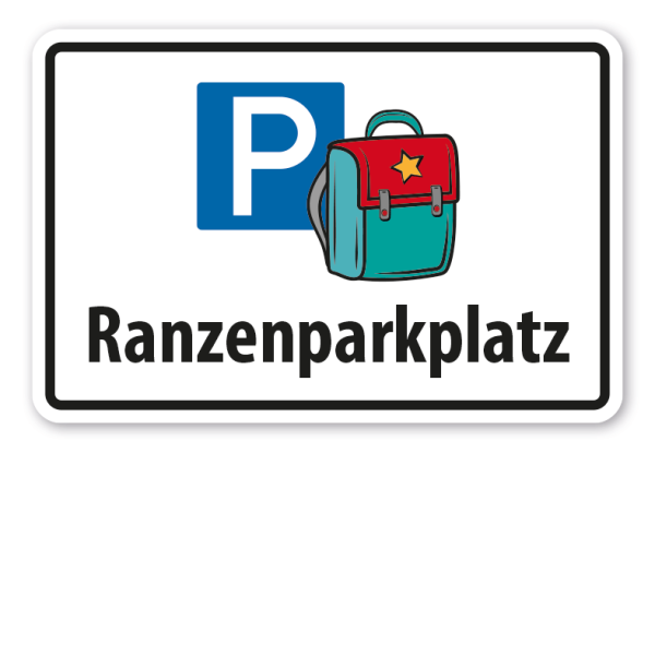 Parkplatzschild Ranzenparkplatz