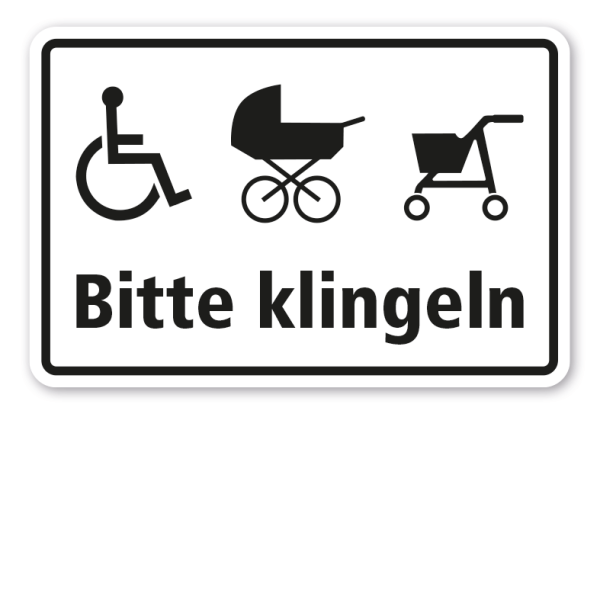 Betriebsschild Rollstuhlfahrer und Personen mit Kinderwagen oder Rollator bitte klingeln