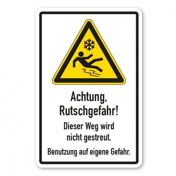 Warnschild Achtung Rutschgefahr - Dieser Weg wird nicht gestreut - Kombi