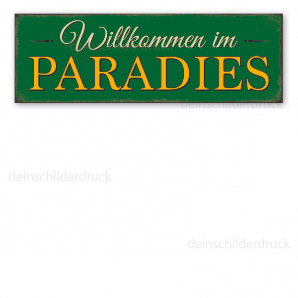 Schild Willkommen im Paradies in Retro-Ausführung