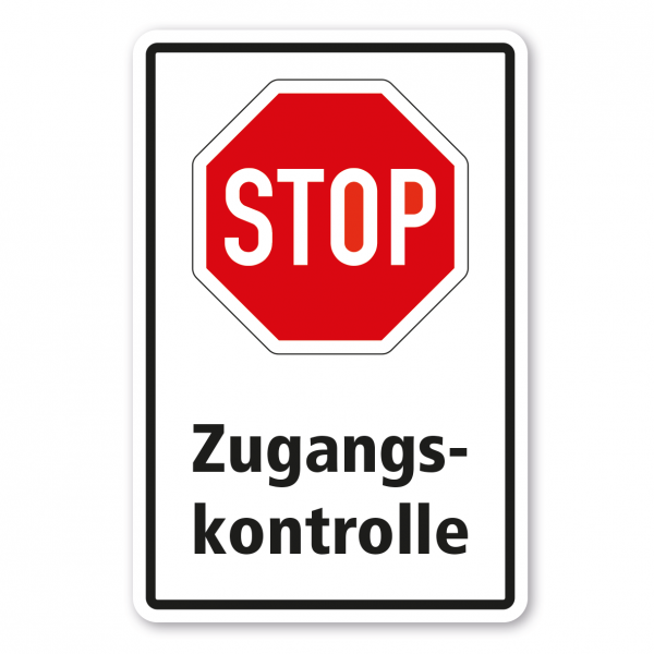Betriebsschild Stop - Zugangskontrolle - Kombi