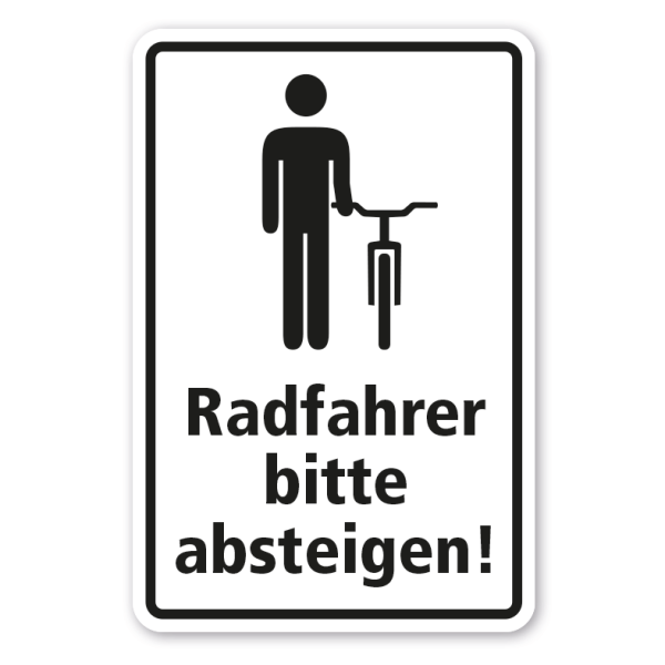 Schild Radfahrer bitte absteigen