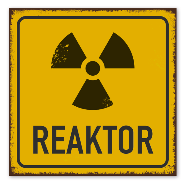 Retroschild Warnschild Reaktor