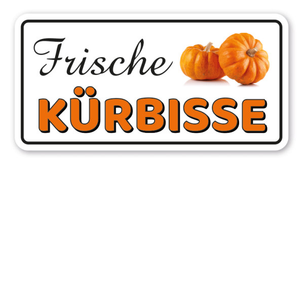 Hofschild Frische Kürbisse - Verkaufsschild