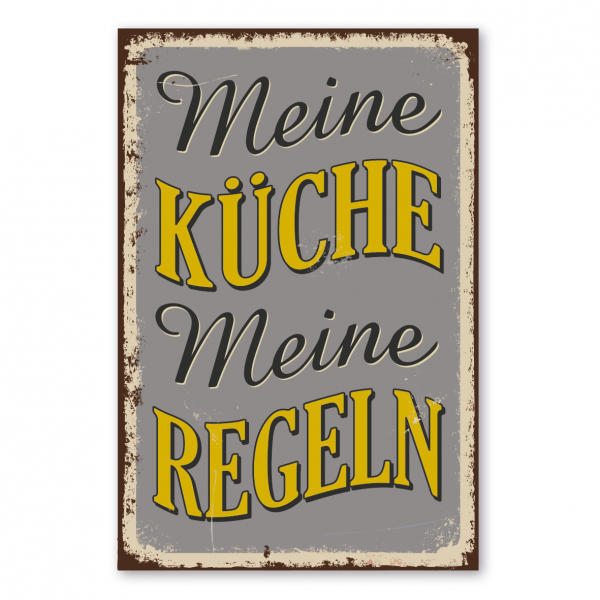 Retroschild / Vintage-Schild Meine Küche, meine Regeln