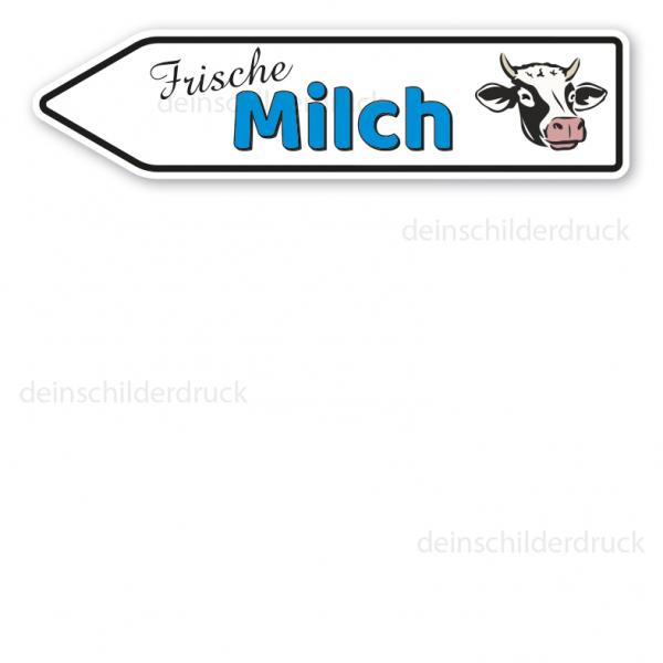 Pfeilschild / Verkaufsschild Frische Milch - Hofschild