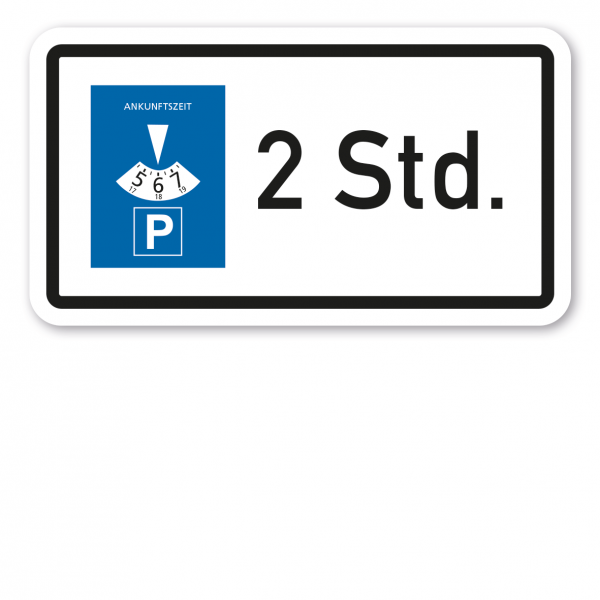 Zusatzzeichen Parkscheibe - 2 Stunden Parkzeit - Verkehrsschild VZ-1040-32