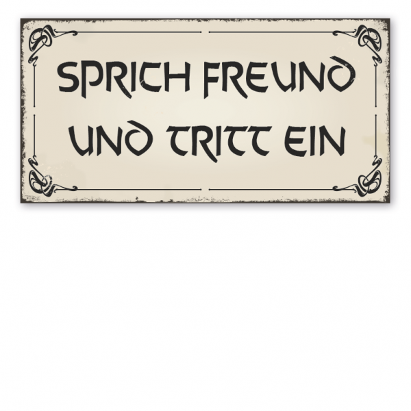 Retro Schild Sprich Freund und tritt ein