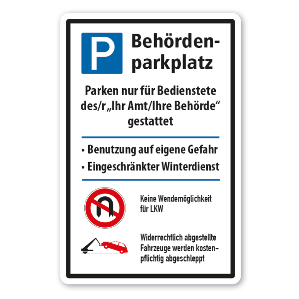 Parkplatzschild Behördenparkplatz - mit dem Namen Ihrer Behörde/Ihres Amtes
