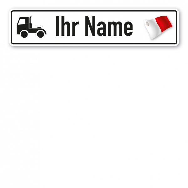 Truck / LKW - Schild mit Wunschtext und Landesflagge - Malta