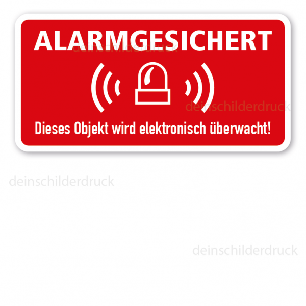 Schild zur Gebäudesicherung - Alarmgesichert - Dieses Objekt wird elektronisch überwacht