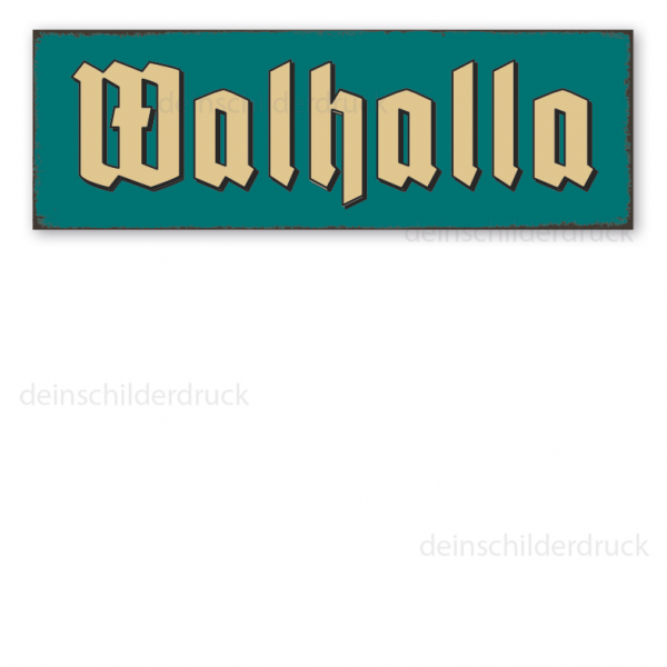 Schild Walhalla in Retro-Ausführung