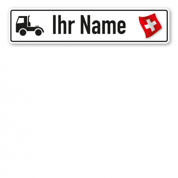 Truck / LKW - Schild mit Wunschtext und Landesflagge - Schweiz
