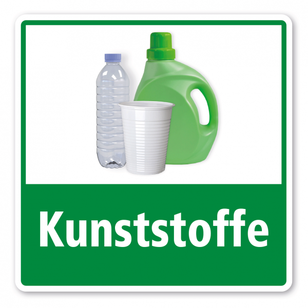 Schild zur Abfallentsorgung - Recycling Kunststoffe