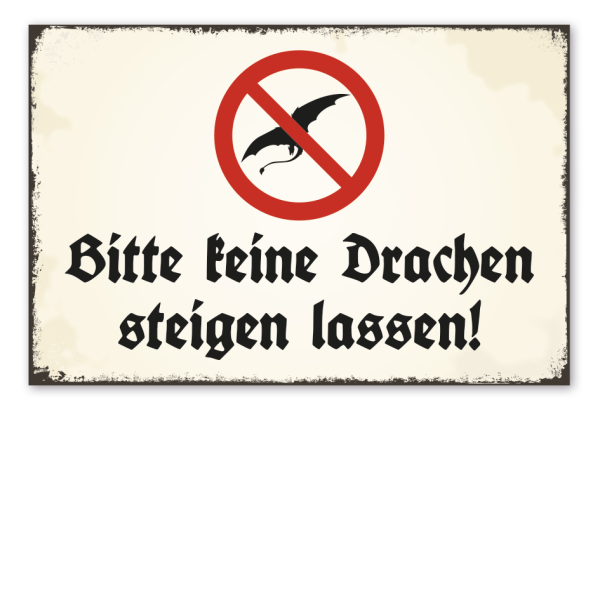 Retro Schild Bitte keine Drachen steigen lassen