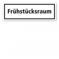 Vorschau: Textschild Frühstücksraum Vorschau: Textschild Frühstücksraum