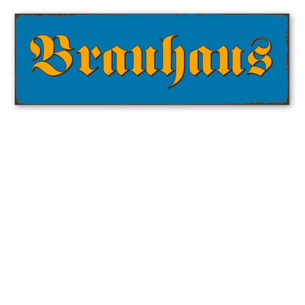Retro Schild Brauhaus - blau