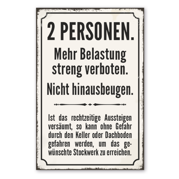 Retro Schild für Aufzüge - 2 Personen - Mehr Belastung verboten - Nicht hinausbeugen