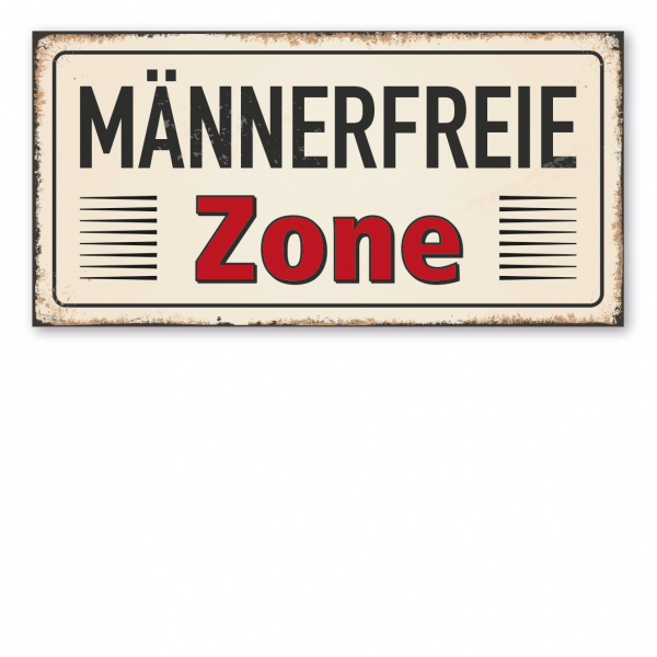 Retroschild / Vintage-Schild Männerfreie Zone