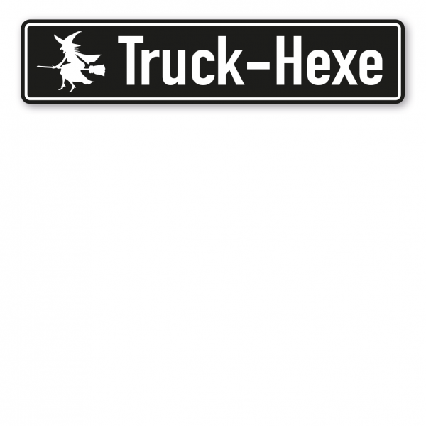 Truck / LKW - Schild Truck-Hexe
