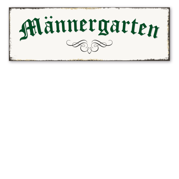 Retroschild Männergarten