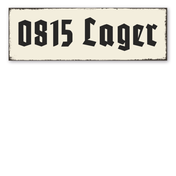 Retroschild 0815 Lager