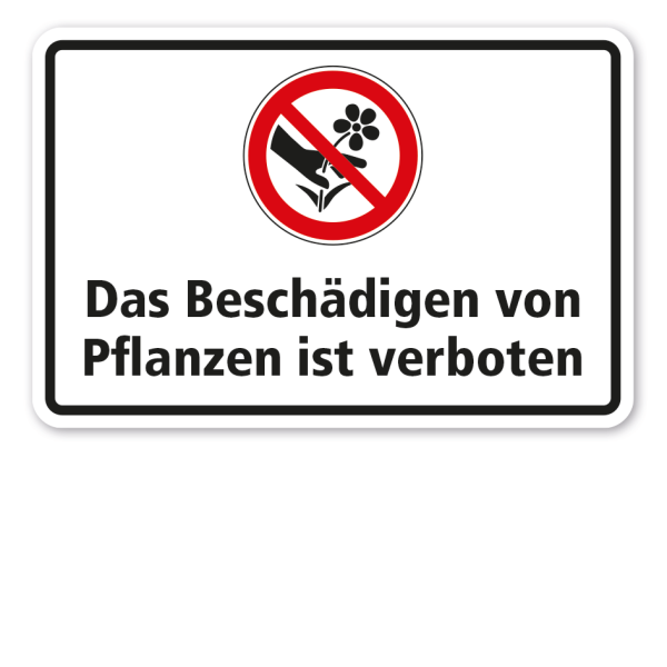 Verbotsschild Das Beschädigen von Pflanzen ist verboten - Kombi