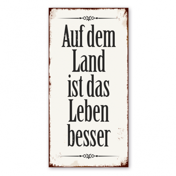 Retro Schild Auf dem Land ist das Leben besser