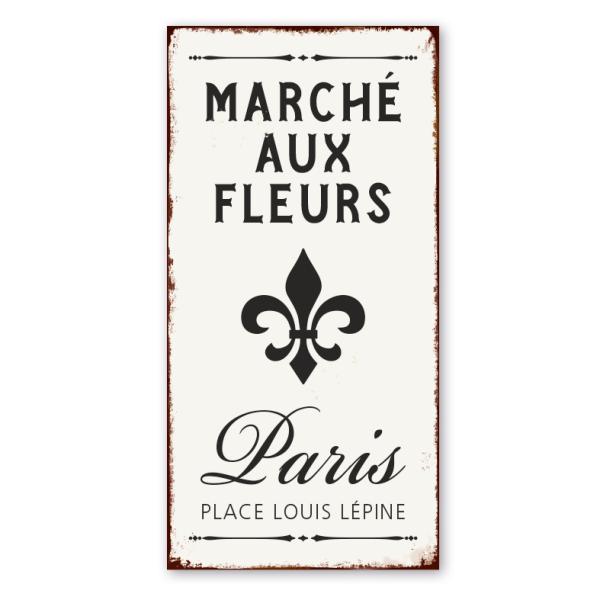 Retro Farmhouse Schild Marché Aux Fleuers - Paris - Place Louis Lépine