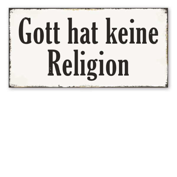 Retro Schild Gott hat keine Religion