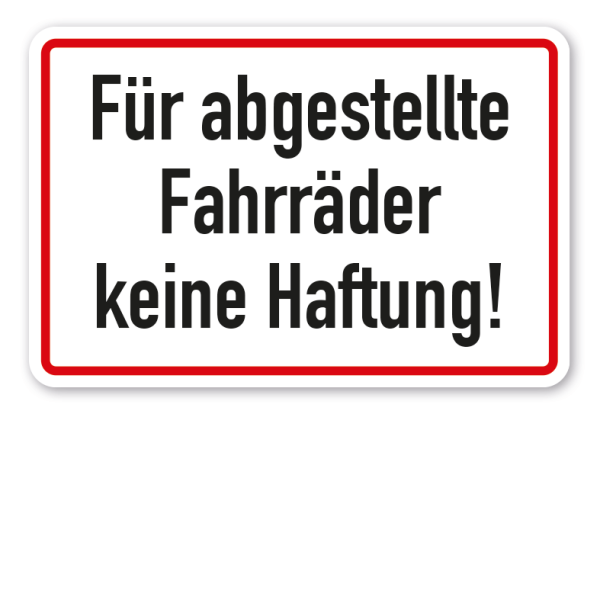 Schild Für abgestellte Fahrräder keine Haftung