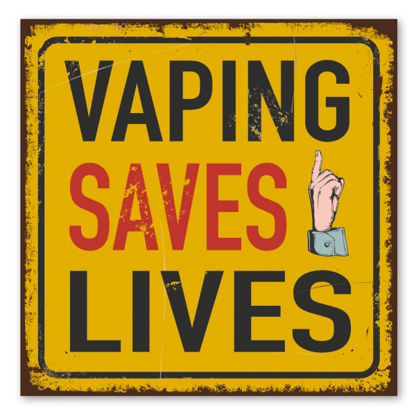 Retroschild / Vintage-Warnschild Vaping saves lives