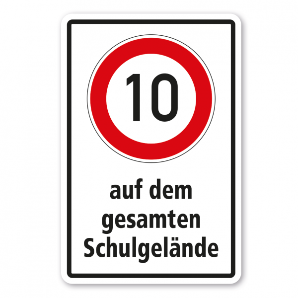 Betriebsschild 10 km/h auf dem gesamten Schulgelände - Kombi