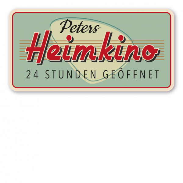 Retroschild / Vintage-Kinoschild Heimkino - 24 Stunden geöffnet - mit Ihrem Namenseindruck – Diner Look