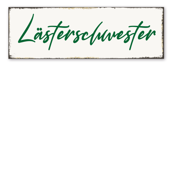 Retroschild Lästerschwester