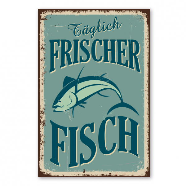 Retroschild / Vintage-Schild Täglich frischer Fisch