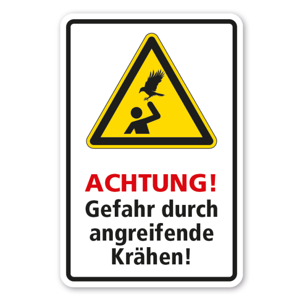 Warnschild Achtung - Gefahr durch angreifende Krähen