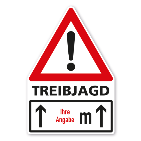 Warnschild Achtung Treibjagd - mit individueller Streckenangabe