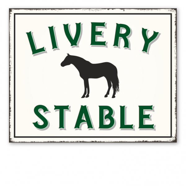 Retro Schild Livery Stable