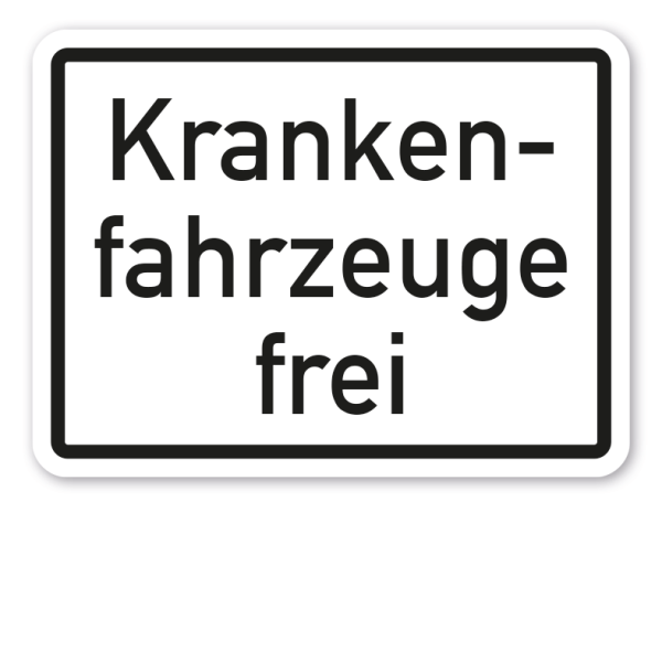 Zusatzzeichen Krankenfahrzeuge frei - Verkehrsschild VZ-58