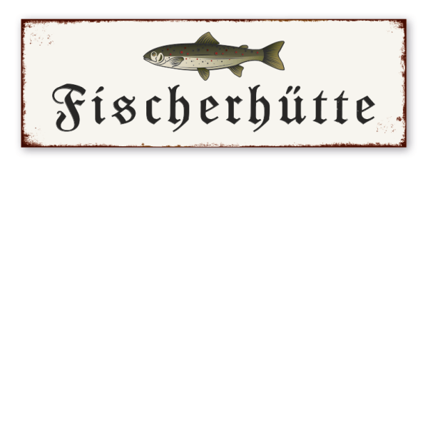 Retro Schild Fischerhütte - mit Forelle