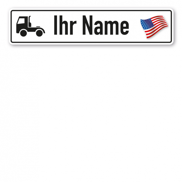 Truck / LKW - Schild mit Wunschtext und Landesflagge - USA (Vereinigte Staaten von Amerika)