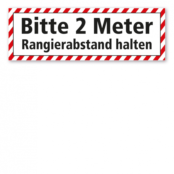 Fahrzeugschild - Bitte 2 Meter Rangierabstand halten - mit roter Warnstreifenumrandung