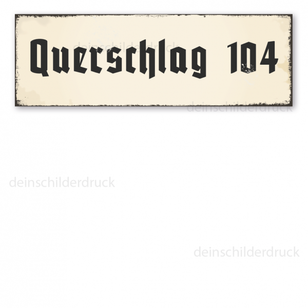 Bergbauschild Querschlag 104 - in Retro-Ausführung