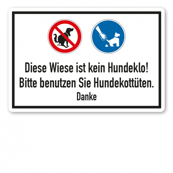 Verbotsschild Diese Wiese ist kein Hundeklo - Bitte benutzen Sie Hundekottüten - Kombi