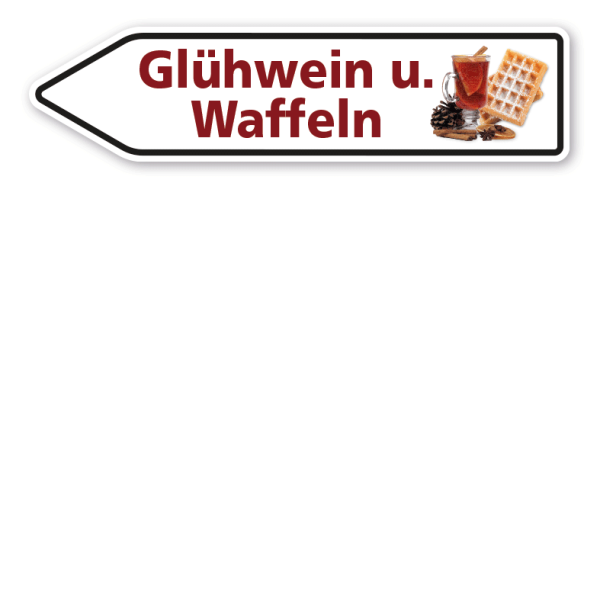 Pfeilschild / Pfeilwegweiser Glühwein und Waffeln