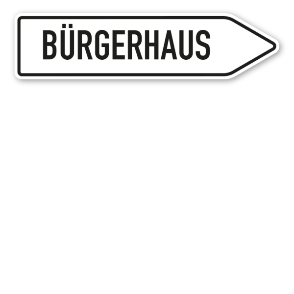 Pfeilschild / Pfeilwegweiser Bürgerhaus